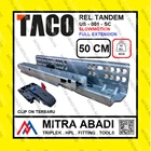 Rel Laci Tandem TACO 50 cm Soft Close Slowmotion Full Double Extension Fitting dan Hardware Perabotan 1