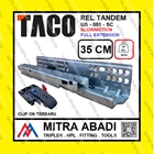 Rel Laci Tandem TACO 35 cm Soft Close Slowmotion Full Double Extension Fitting dan Hardware Perabotan 1