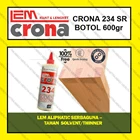 Lem Crona 234 SR 600 gr Lem Kayu BEST SELLER ALIPHATIC WOOD GLUE Fitting dan Hardware Perabotan 1