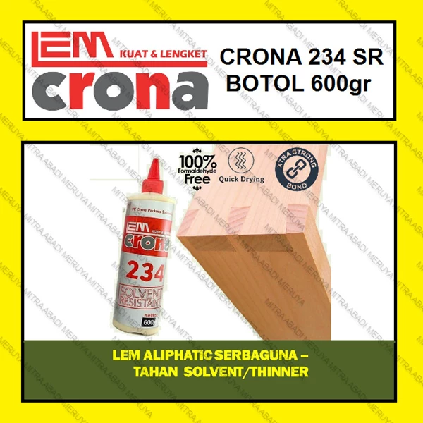 Lem Crona 234 SR 600 gr Lem Kayu BEST SELLER ALIPHATIC WOOD GLUE Fitting dan Hardware Perabotan